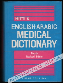 Hitti's Medical Dictionary: English-Arabic: with an Arabic-English Vocabulary