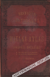 Wielki atlas do zoologii, botaniki i mineralogii