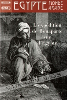 Egypte/Monde Arabe No 1, 1999/1L'expedition de Bonaparte vue d'Egypte 