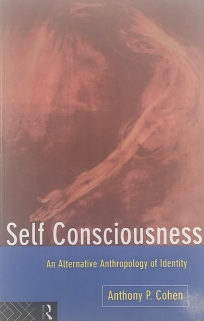 Self Consciousness. An Alternative Anthropology of Identity