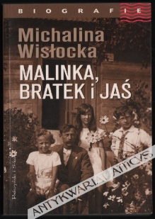 Malinka, Bratek i Jaś