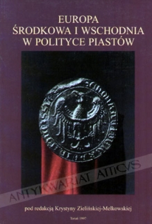 Europa Środkowa i Wschodnia w polityce Piastów