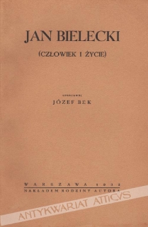 Jan Bielecki (człowiek i życie)