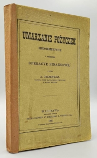 Umarzanie pożyczek długoterminowych i niektóre operacye finansowe