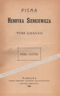 Pisma, tom LXXVIII: Pisma ulotne
