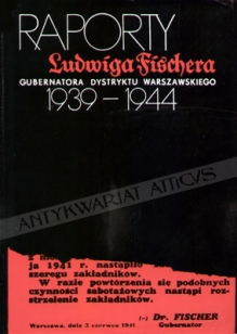 Raporty Ludwiga Fischera, gubernatora dystryktu warszawskiego 1939-1944
