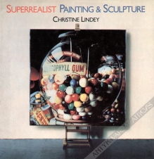 Superrealist. Painting & Sculpture