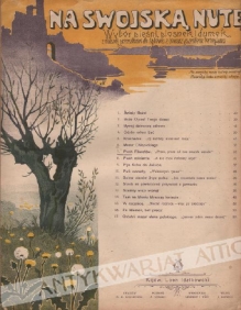Pieśń filaretów (w Wilnie u Bazylianów w lutym 1824 r.). Słowa A.E. Odyńca [nuty]