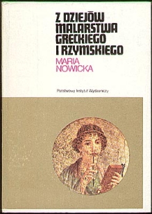 Z dziejów malarstwa greckiego i rzymskiego