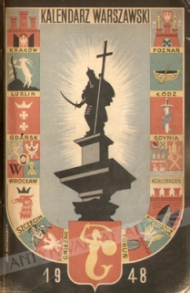 Kalendarz Warszawski na rok przestępny 1948. Ilustrowany rocznik poświęcony Warszawie