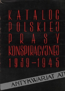 Katalog polskiej prasy konspiracyjnej 1939-1945
