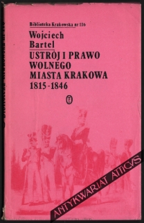 Ustrój i prawo Wolnego Miasta Krakowa (1815-1846)