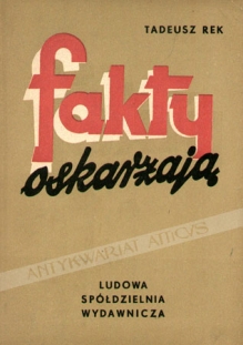 Fakty oskarżają. Kartki z dziejów burżuazyjno-obszarniczego sejmu 1919-1922