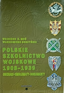 Polskie szkolnictwo wojskowe. Odznaki - emblematy - dokumenty