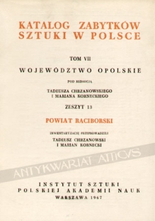 Katalog zabytków sztuki w Polsce, t. VII: województwo opolskie, zesz. 13: powiat raciborski