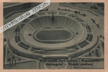 [pocztówka, 1953-54] Wojewódzki Park kultury i Wypoczynku Stalinogród - Projekt stadionu