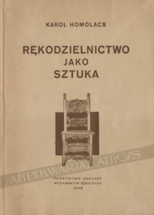 Rękodzielnictwo jako sztuka. Szkic historyczny