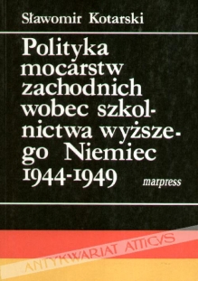 Polityka mocarstw zachodnich wobec szkolnictwa wyższego Niemiec 1944-1949