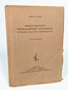 Międzynarodowa współzależność ekonomiczna a polska polityka gospodarcza. Studjum ekonomiczne