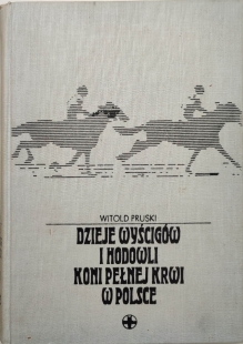 Dzieje wyścigów i hodowli koni pełnej krwi w Polsce. Królestwo Polskie 1815-1918