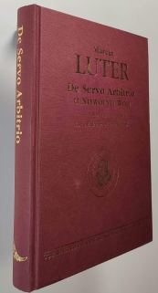 De Servo Arbitrio. O niewolnej woli