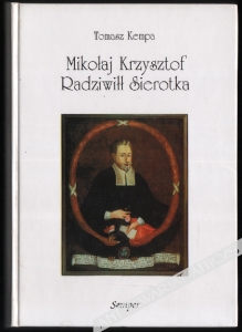 Mikołaj Krzysztof Radziwiłł "Sierotka" (1549-1616). Wojewoda wileński