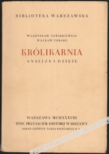 Królikarnia. Analiza i dzieje