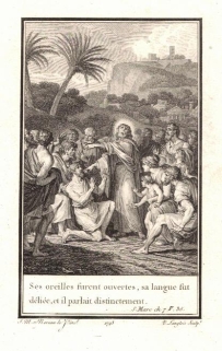 [rycina, 1793] Ses oreilles s'ouvrirent, sa langue se délia, et il parlait correctement [Uzdrowienie głuchoniemego: "Zaraz otworzyły się jego uszy, więzy języka się rozwiązały i mógł prawidłowo mówić"]