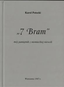 "7 Bram" Mój pamiętniki z niemieckiej niewoli, Warszawa 1947 r.