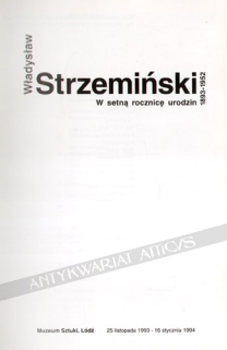 Władysław Strzemiński 1893 - 1952. On the 100th Anniversary of His Birth  [W setną rocznicę urodzin]
