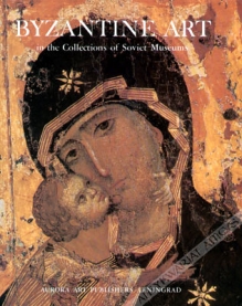 Byzantine art in the Collections of Soviet Museums