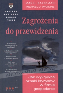 Zagrożenia do przewidzenia. Jak wykrywać oznaki kryzysów w firmie i gospodarce