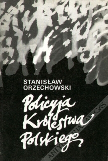 Policyja Królestwa Polskiego na kształt Arystotelesowych Polityk wypisana i na świat dla dobra pospolitego trzema knihami wydana