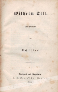 Wilhelm Tell. Ein Schauspiel