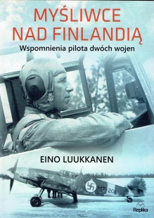 Myśliwce nad Finlandią. Wspomnienia pilota pilota dwóch wojen