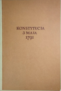 Konstytucja 3 maja 1791 [teka, wydanie bibliofilskie]