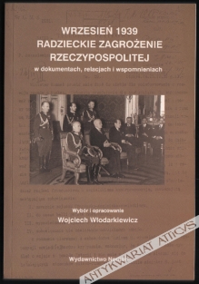 Wrzesień 1939. Radzieckie zagrożenie Rzeczypospolitej w dokumentach, relacjach i wspomnieniach