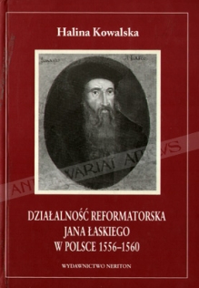Działalność reformatorska Jana Łaskiego w Polsce 1555-1560