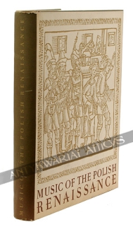 Music of the Polish Renaissance. A selection works from the XVIth and the begining of the XVIIth century