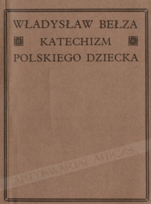 Katechizm polskiego dziecka  [reprint]