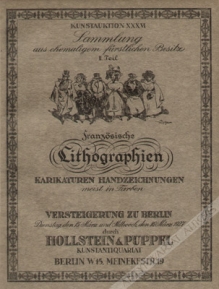 Sammlung aus ehemaligem furstlichen Besitz. Zweiter Teil. Franzosische Litographien, Karikaturen, Handzeichnungen, meist in Farben [katalog aukcyjny]