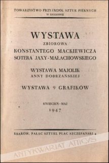 Wystawa zbiorowa Konstantego Mackiewicza, Sotera Jaxy-Małachowskiego. Wystawa majolik Anny Dobrzańskiej. Wystawa 9 Grafików (J. Bandura, L. Kosmulski, S. Dretler-Flin,
B. Krasnodębska-Gardowska, H. Knotowa, A. Młodzianowski, K. Srzednicki, S. Topfer, M. 