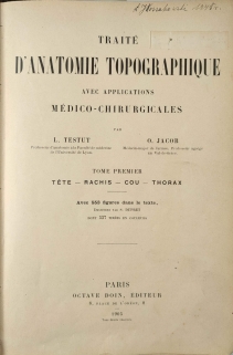 Traité d’Anatomie topographique avec applications medico-chirurgicales. Tom I-II