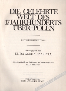 Die gelehrte Welt des 17. Jahrhunderts über Polen. Zeitgenössische Texte