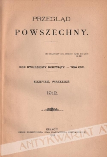 Przegląd Powszechny. Rok dwudziesty dziewiąty, tom CXV sierpień-wrzesień 1912