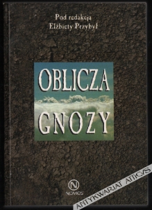 Oblicza gnozy [zbiór tekstów]