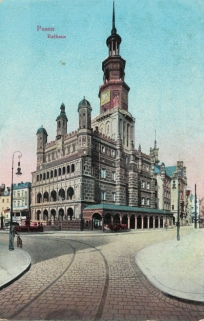 [pocztówka, ok. 1910 r.] Posen. Rathaus. Poznań. Ratusz
