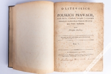 O litewskich i polskich prawach, o ich duchu, źrzódłach, związku i o rzeczach zawartych w pierwszem Statucie dla Litwy 1529 roku wydanem, t. I-II