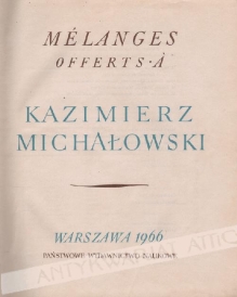 Melanges offerts a Kazimierz Michalowski
