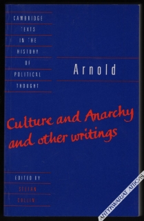Culture and Anarchy and other writings